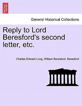 Paperback Reply to Lord Beresford's Second Letter, Etc. Book