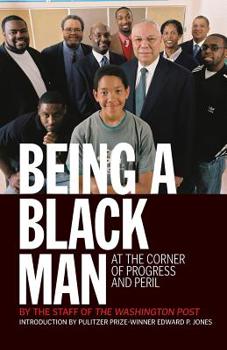Paperback Being a Black Man: At the Corner of Progress and Peril Book