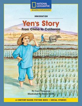 Paperback Content-Based Chapter Books Fiction (Social Studies: Immigration): Yen's Story: From China to California Book