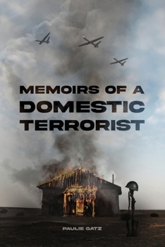 Paperback Memoirs of a Domestic Terrorist Book