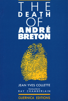 The Death Of Andre Breton (Prose Series 2)