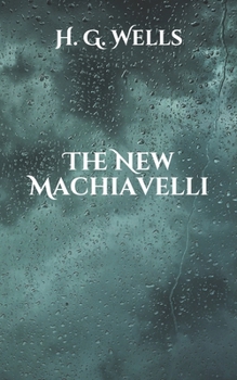 The New Machiavelli