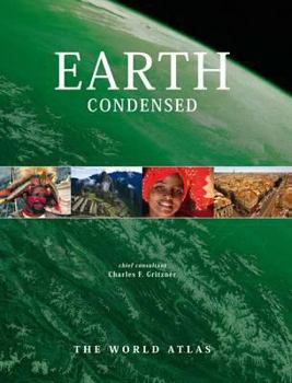 Hardcover Earth Condensed: The World Atlas Book