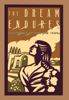 Hardcover The Dream Endures: California Enters the 1940s Book