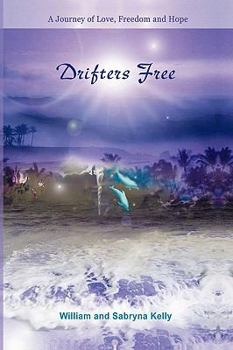 Hardcover Drifters Free a Journey of Love, Freedom and Hope Book