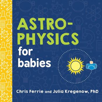 Board book Astrophysics for Babies Book