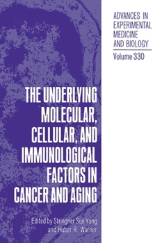 Hardcover Underlying Molecular, Cellular and Immunological Factors in Cancer and Aging Book