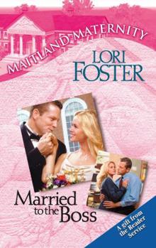Married To The Boss - Book #3 of the Maitland Maternity