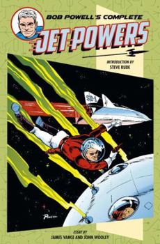 Hardcover Bob Powell's Complete Jet Powers Book