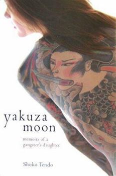 Hardcover Yakuza Moon: Memoirs of a Gangster's Daughter Book