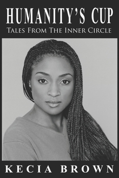 Paperback Humanity's Cup: Tales From the Inner Circle Book