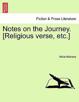 Paperback Notes on the Journey. [Religious Verse, Etc.] Book