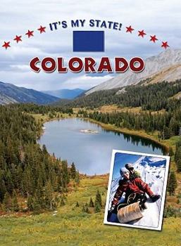 It's My State!: Colorado (It's My State!) - Book  of the It's My State!®