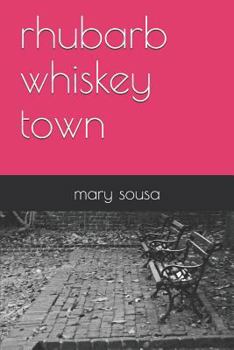 Paperback rhubarb whiskey town Book