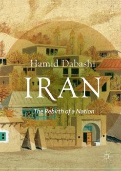 Hardcover Iran: The Rebirth of a Nation Book