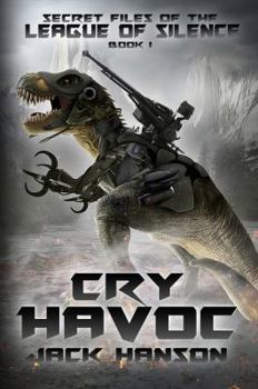 Paperback Cry Havoc (Secret Files of the League of Silence) Book