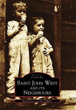 Paperback Saint John West and Its Neighbours Book