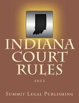 Paperback Indiana Court Rules: 2012 Book