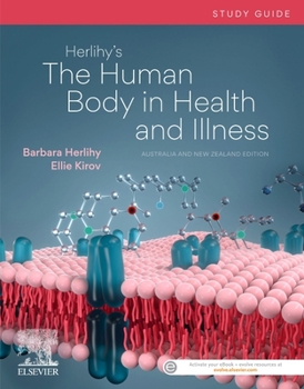 Paperback Herlihy's the Human Body in Health and Illness Study Guide 1st Anz Edition Book