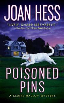 Poisoned Pins - Book #8 of the Claire Malloy