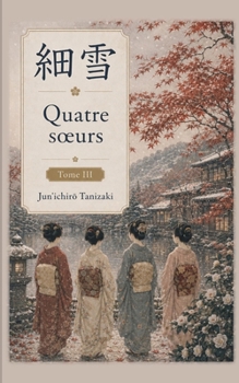 Quatre sœurs: Tome III (French Edition)