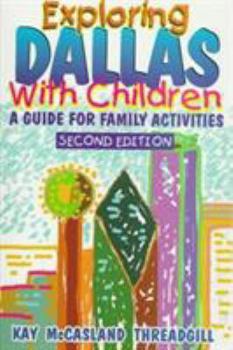 Paperback Exploring Dallas with Children Book