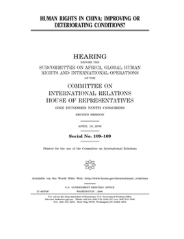 Paperback Human rights in China: improving or deteriorating conditions? Book