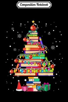 Composition Notebook: Merry Christmas Library Tree Cute Book Lover Librarian Gifts  Journal/Notebook Blank Lined Ruled 6x9 100 Pages