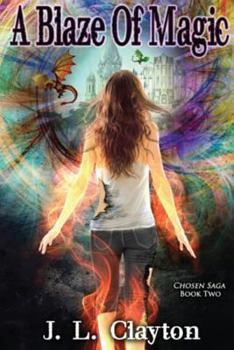 Paperback Chosen Saga Book Two: A Blaze of Magic Book