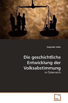 Paperback Die geschichtliche Entwicklung der Volksabstimmung [German] Book