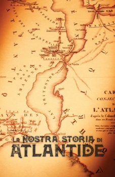 Paperback La Nostra Storia di Atlantide [Italian] Book