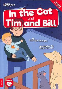 Paperback BookLife Publishing In the Cot and Tim and Bill (BookLife Readers). Book