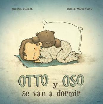 Hardcover Otto Y Oso Se Van a Dormir [Spanish] Book