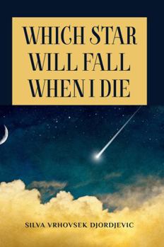 Hardcover WHICH STAR WILL FALL WHEN I DIE Book