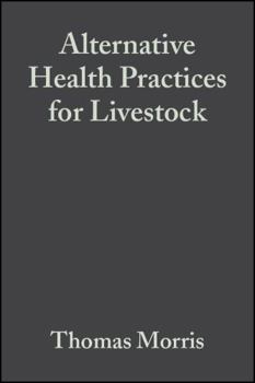 Hardcover Alternative Health Practices for Livestock Book