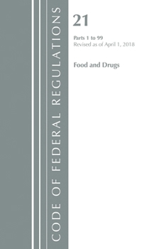Paperback Code of Federal Regulations, Title 21 Food and Drugs 1-99, Revised as of April 1, 2018 Book