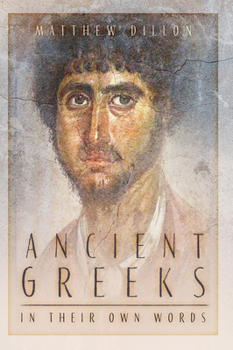 Paperback Ancient Greeks in Their Own Words Book