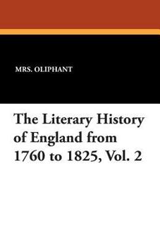 Paperback The Literary History of England from 1760 to 1825, Vol. 2 Book