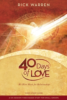 Paperback 40 Days of Love Bible Study Guide: We Were Made for Relationships Book