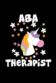 Paperback ABA Therapist: Notebook Gift For Applied Behavior Analyst Aba Therapist (Dot Grid 120 Pages - 6" x 9") Book