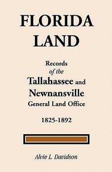 Florida Land: Records of the Tallahassee and Newnansville General Land Office
