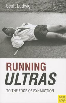 Running Ultras: To the Edge of Exhaustion