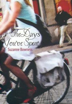 Paperback The Days You've Spent Book