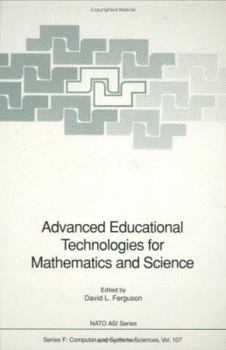 Hardcover Advanced Educational Technologies for Mathematics and Science Book