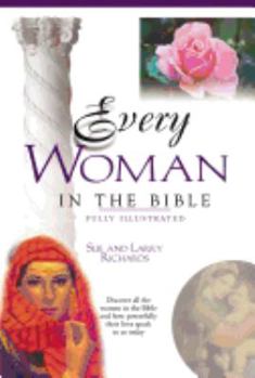 Paperback Every Woman in the Bible: Everything in the Bible Series Book