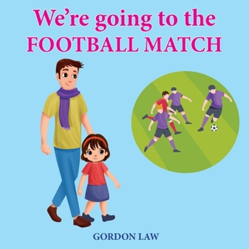 Paperback We're Going to the Football Match Book