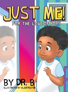 Hardcover Just Me! for the Love of Boys Book