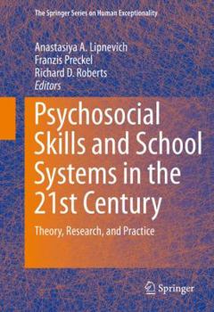 Paperback Psychosocial Skills and School Systems in the 21st Century: Theory, Research, and Practice Book