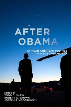 Paperback After Obama: African American Politics in a Post-Obama Era Book