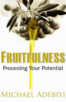 Paperback Fruitfulness - Processing Your Potential Book